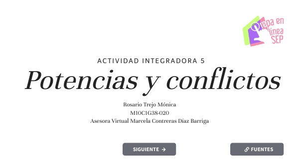 Actividad integradora 5. Potencias y conflictos | Genially