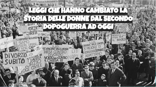 leggi che hanno cambiato la storia delle donne