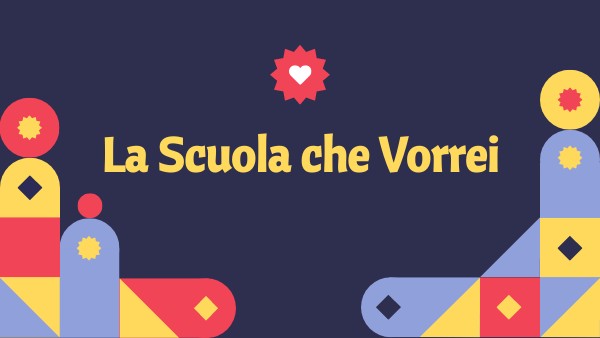 La scuola che vorrei