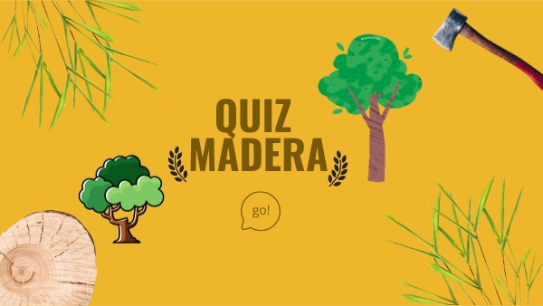QUIZZ DE LA MADERA | Genially
