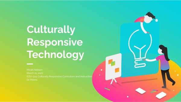 Culturally Responsive Technology