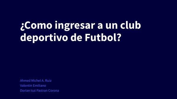 ¿Como Ingresar a un euipo de Futbol? | Genially