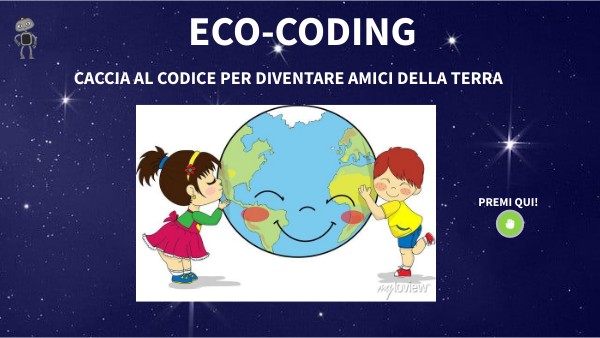 Eco-coding: diventare amici della terra | Genially