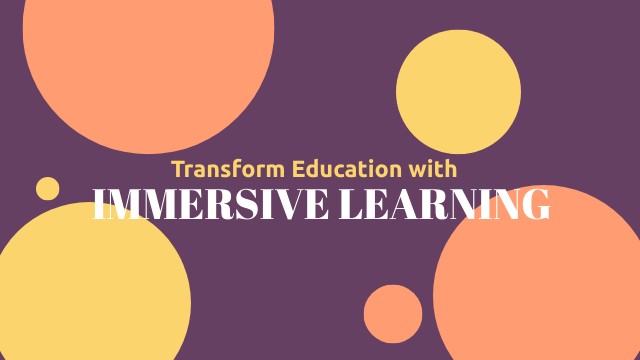 Immersive Learning