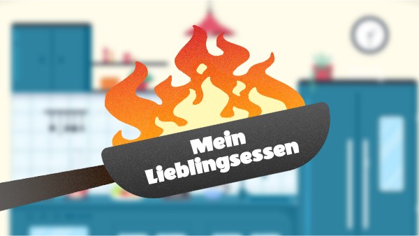 Mein Lieblingsessen | Genially