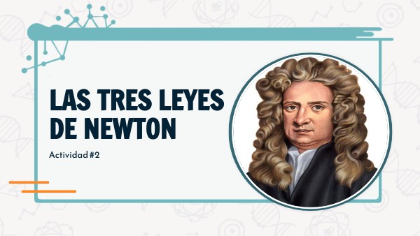 Las tres leyes de newton | Genially