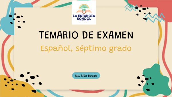 Temario de exámenes III parcial, Español, Séptimo grado | Genially