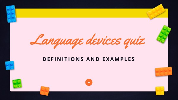 Language devices quiz - Definitions and examples | Genially
