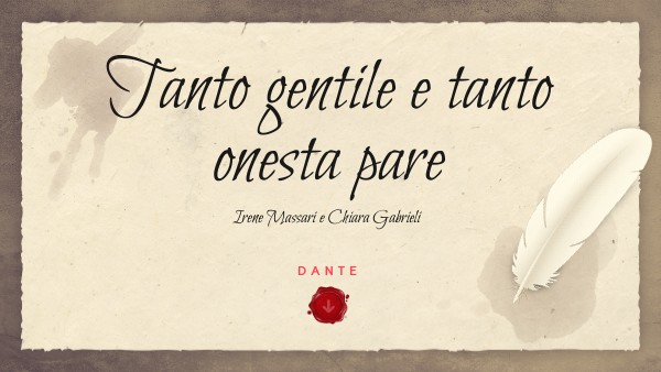 Poesia Di Dante Alighieri Tanto Gentile E Tanto Onesta Pare tanto gentile e tanto onesta pare | Genially