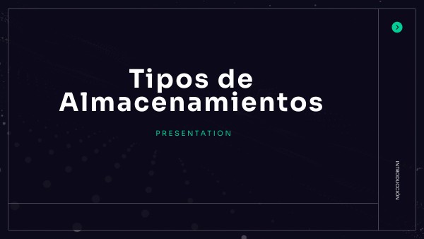 Tipos de Almacenamientos