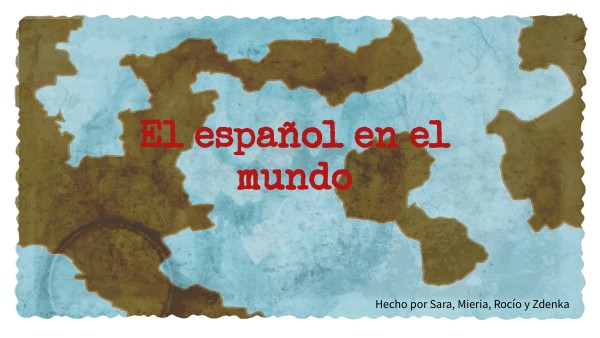 El español en el mundo | Genially