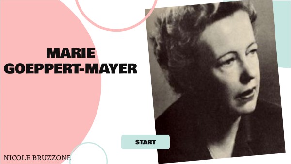 MARIE GOEPPERT MAYER | Genially