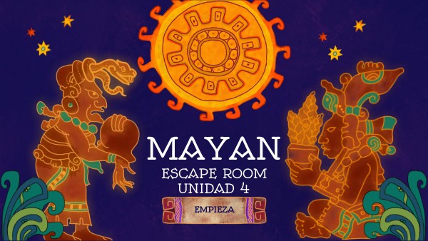 Copy - MAYAN ESCAPE ROOM Unit 4 Practice | Genially