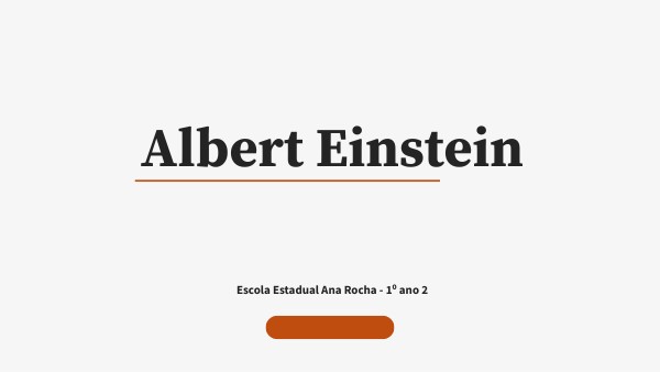Apresentação De Albert Einstein | Genially