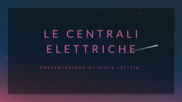 LE CENTRALI ELETTRICHE