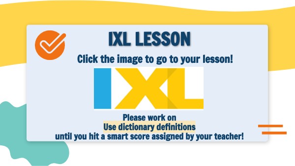 use dictionary definitions ixl | Genially