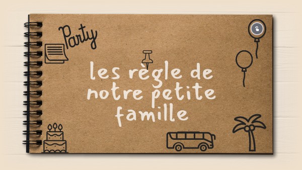 les règles de la famille