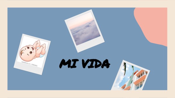 MI VIDA | Genially