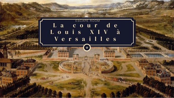 La cour de Louis XIV à Versailles | Genially