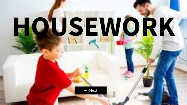 HOUSEWORK | Genially