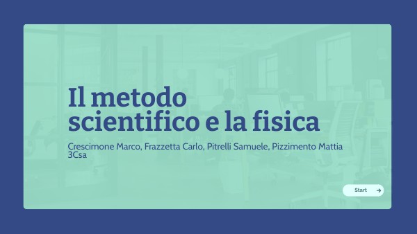 Il metodo scientifico e la fisica