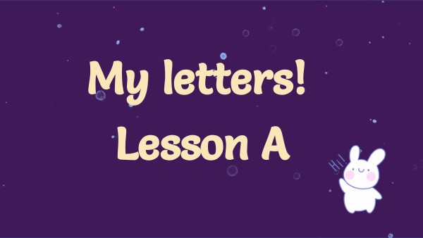 My letters lesson A | Genially