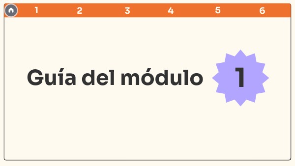 Guía del módulo 1 | Genially