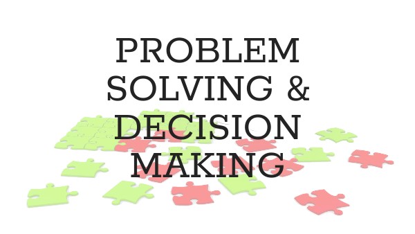 Problem Solving & Decision M | Genially