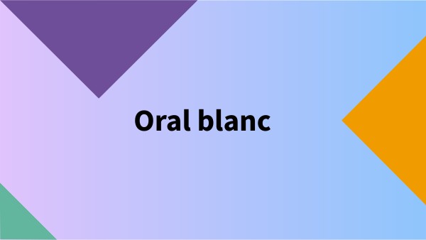 Oral blanc présentation | Genially