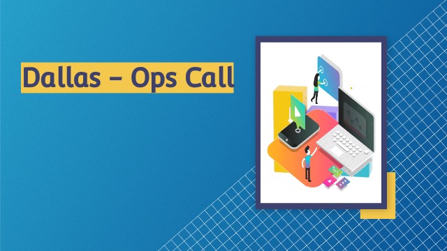 Dallas - Ops Call