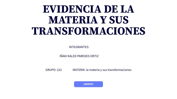 EVIDENCIA DE LA MATERIA Y SUS TRANSFORMACIONES