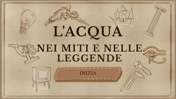 L'ACQUA NEI MITI E NELLE LEGGENDE