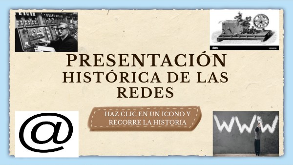 HISTÓRICA  DE LAS REDES