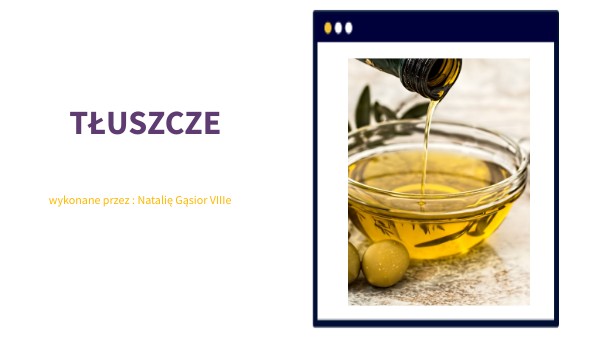 Co To Są Wyrażenia Dwumianowane PREZENTACJA TŁUSZCZE | Genially