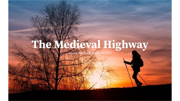 THE MEDIEVAL HIGHWAY