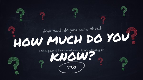 QUIZ HOW MUCH DO YOU KNOW | Genially