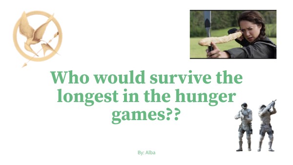 How Would Survive The Longest In The Hunger Games Genially