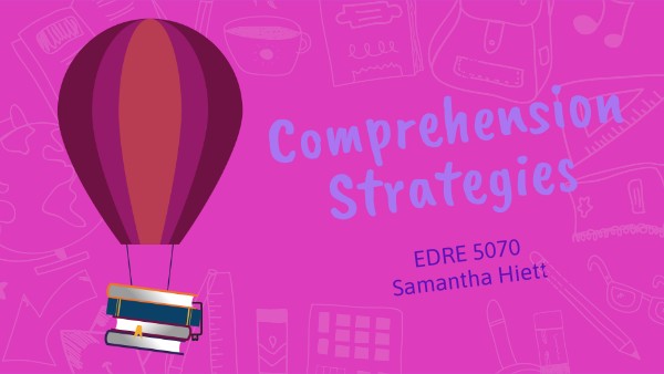 Comprehension Strategies | Genially