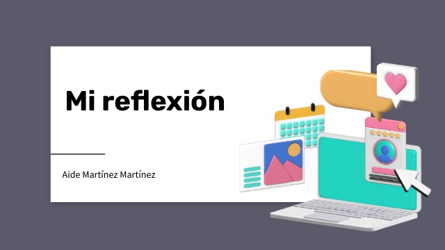 Mi reflexión | Genially