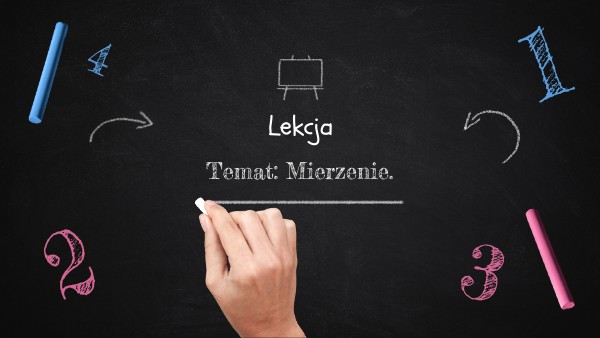 Klasa 4 Lekcja 27. Mierzenie. | Genially