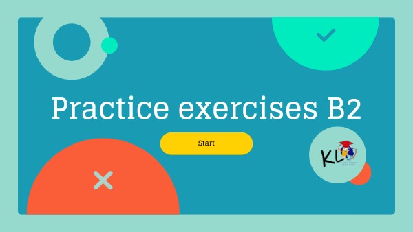 Practice exercises B2 | Genially