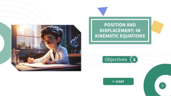 SC9-WEEK2-POSITION AND DISPLACEMENT: IN KINEMATIC EQUATIONS | Genially