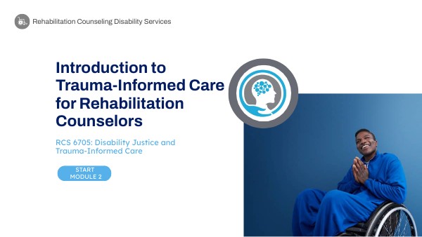 Module 2: Introduction to Trauma-Informed Care for Rehab Counselors ...