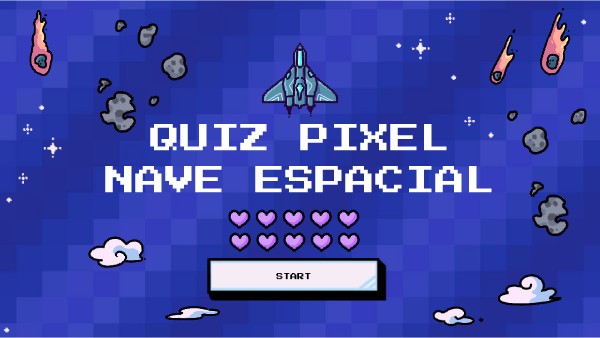 QUIZ PIXEL NAVE ESPACIAL | Genially