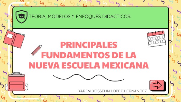 Principales fundamentos de la Nueva Escuela Mexicana