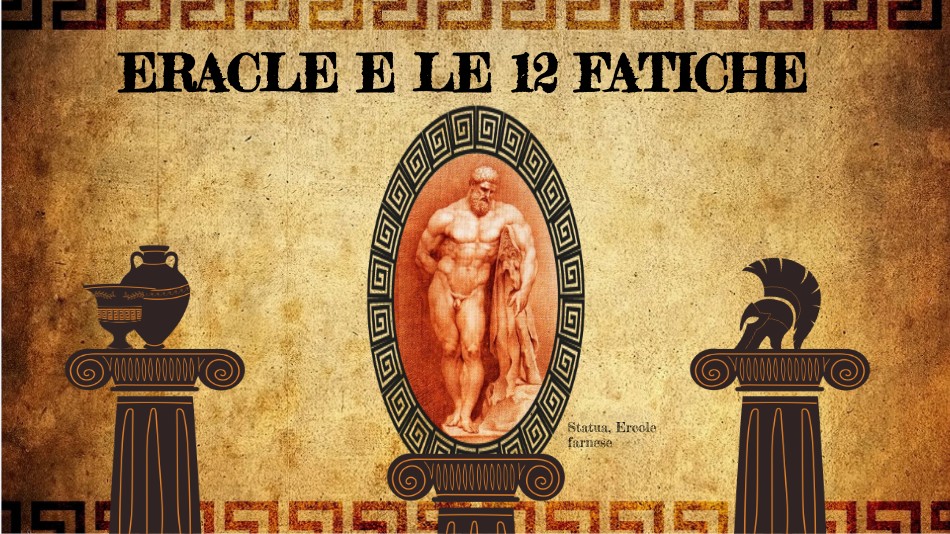 le 12 fatiche di ercole | Genially