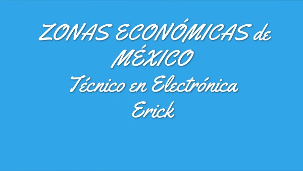 Zonas económicas de México Gonzalez R.E