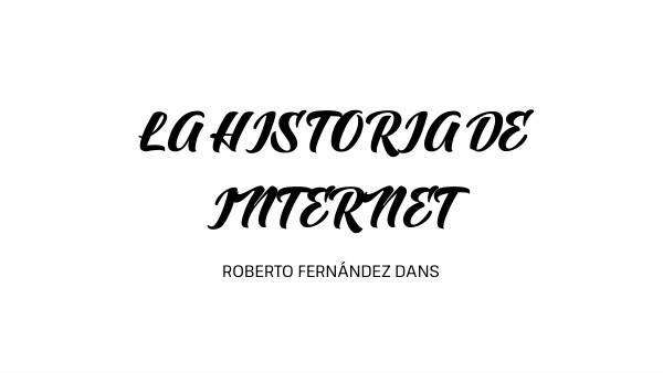 HISTORIA DE INTERNET