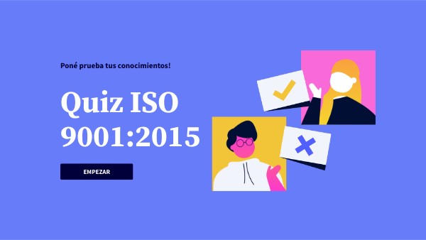 QUIZ Introducción Normas ISO 9001:2015 | Genially