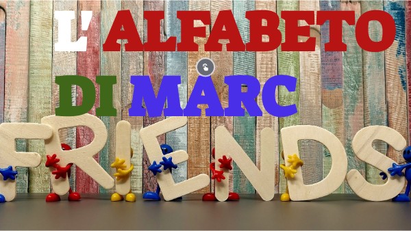 L'ALFABETO DI MARC